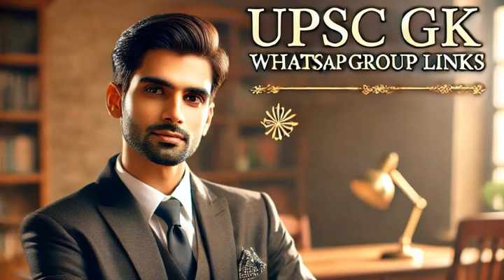 UPSC GK WhatsApp Group Links