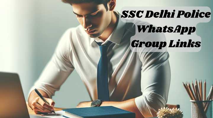 SSC Delhi Police WhatsApp Group Links