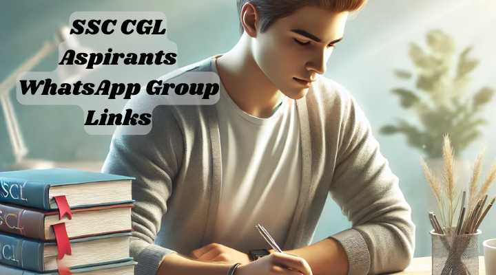 SSC CGL Aspirants WhatsApp Group Links