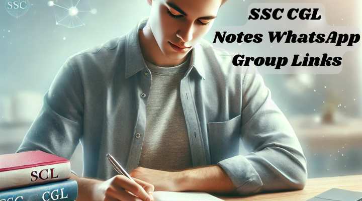 SSC CGL Notes WhatsApp Group Links