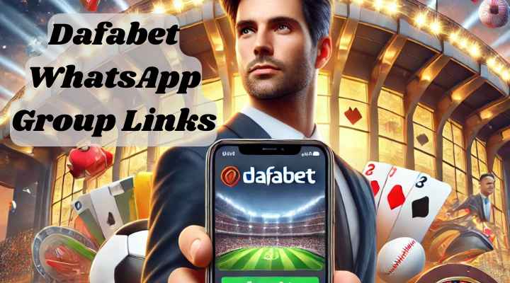 Dafabet WhatsApp Group Links