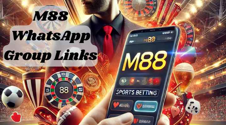 M88 WhatsApp Group Links