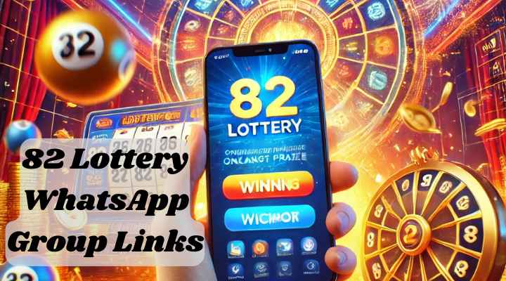 82 Lottery WhatsApp Group Links