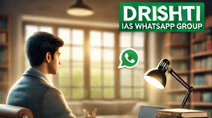 Drishti IAS WhatsApp Group Links
