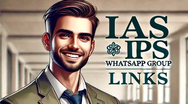 IAS IPS WhatsApp Group Links