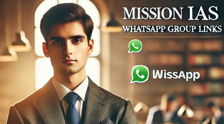 Mission IAS WhatsApp Group Links