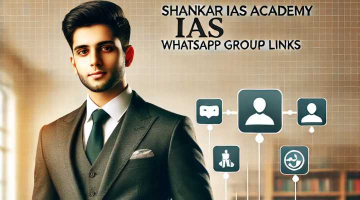 Shankar IAS Academy WhatsApp Group Links