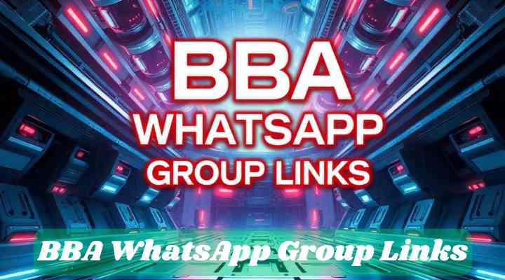 BBA WhatsApp Group Links