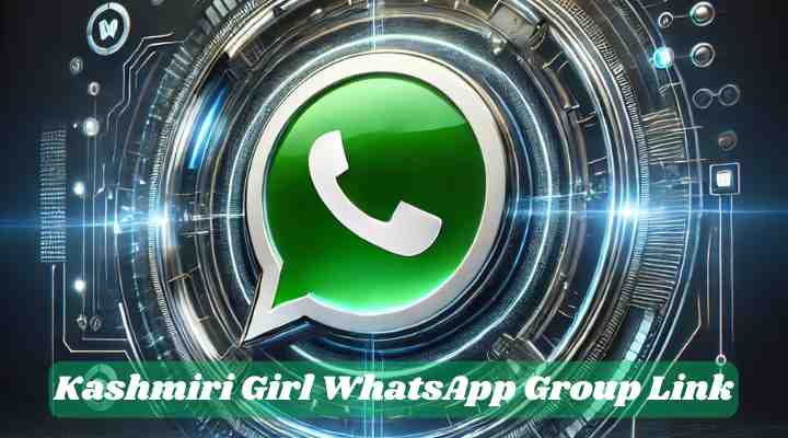 Kashmiri Girl Whatsapp Group Links