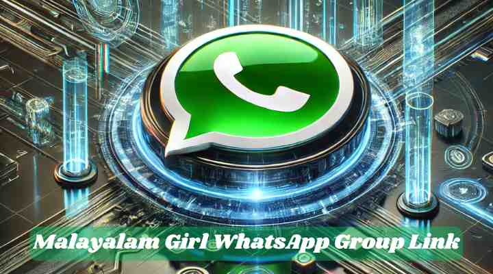 Malayalam Girl Whatsapp Group Links