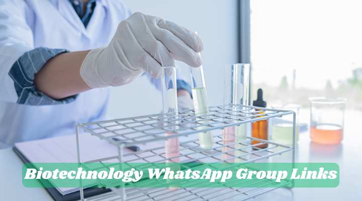 Biotechnology WhatsApp Group Links