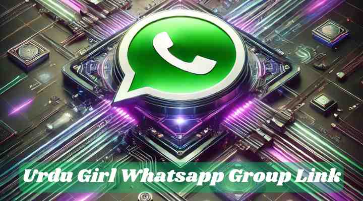 Urdu Girl Whatsapp Group Links