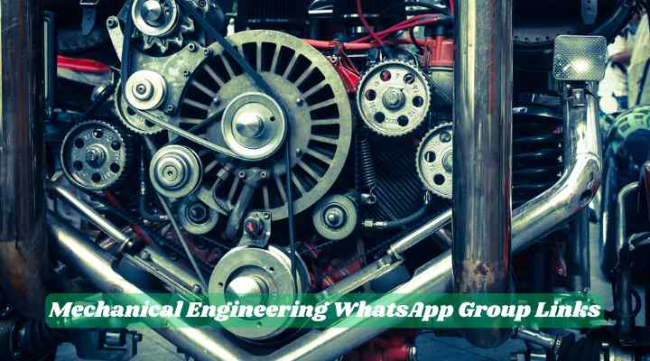 Mechanical Engineering WhatsApp Group Links