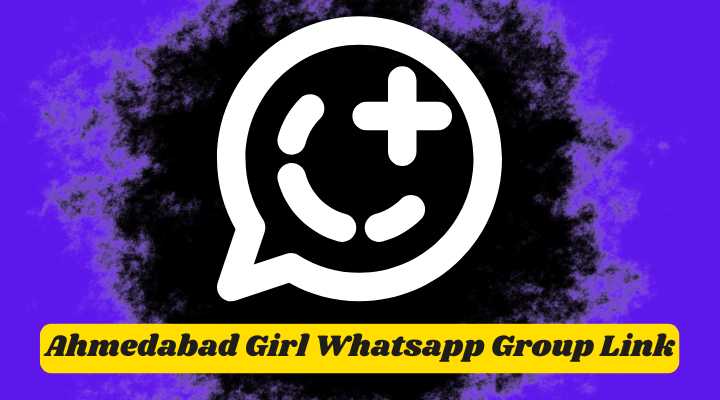 Ahmedabad Girl Whatsapp Group Links
