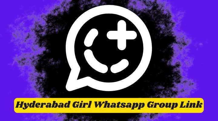 Hyderabad Girl Whatsapp Group Links