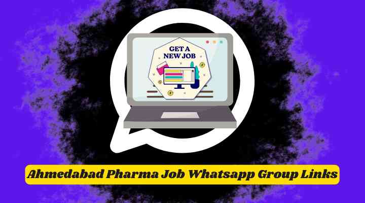 Ahmedabad Pharma Job Whatsapp Group Links