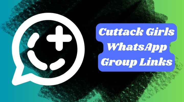 Cuttack Girls WhatsApp Group Links