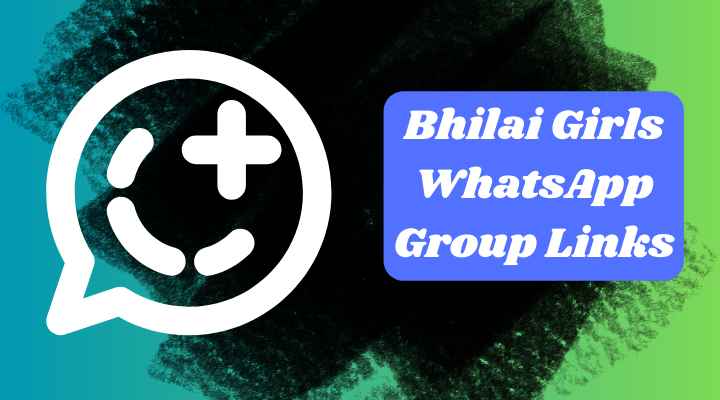 Bhilai Girls WhatsApp Group Links